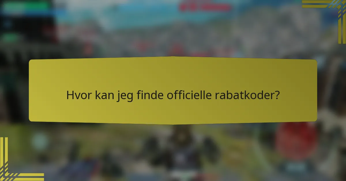 Hvor kan jeg finde officielle rabatkoder?